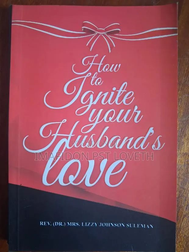 How to Ignite Your Husband's Love · Photo 1