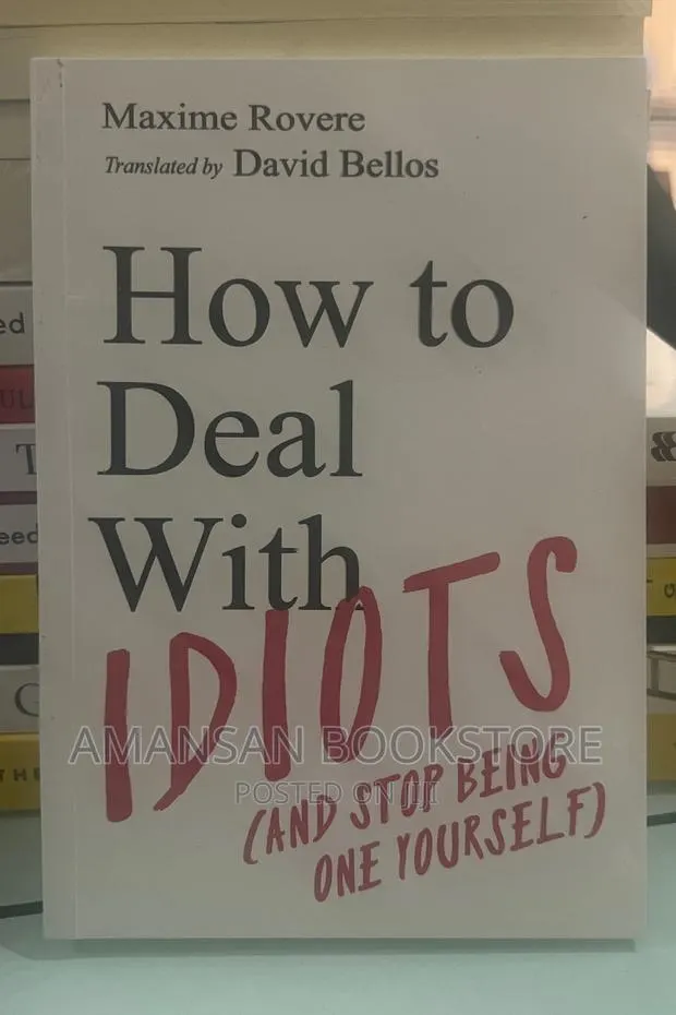 How to Deal With Idiots · Photo 1