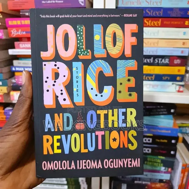 Jollof Rice and Other Revolutions by Omolola Ijeoma Ogunyemi · Photo 1