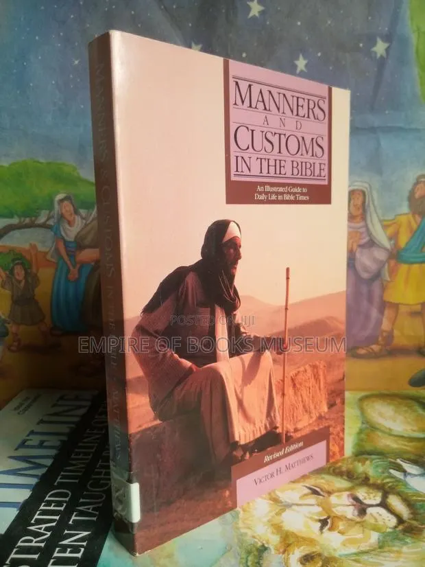 Manners and Customs in the Bible · Photo 1