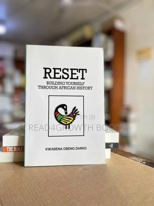 Reset Building Yourself Through African History by Kwabena Obeng Darko · Photo 1