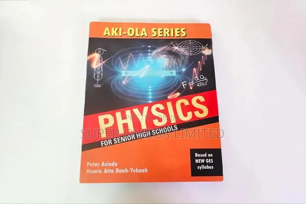 Aki-Ola Series Physics for SHS - Based on New GES Syllabus · Photo 1