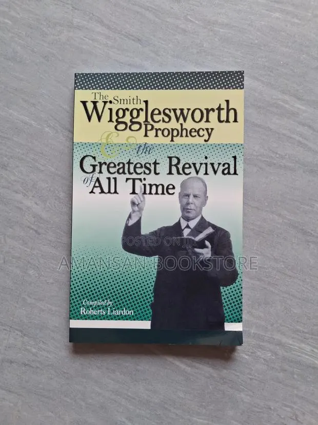The Smith Wigglesworth Prophecy and the Greatest Revival of All Time · Photo 1