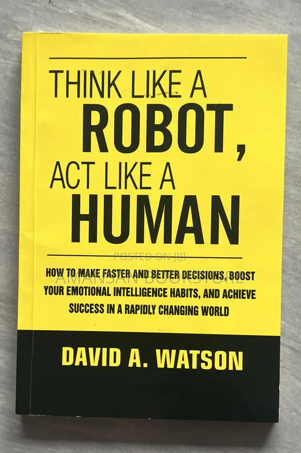 Think Like a Robot, Act Like a Human · Photo 1