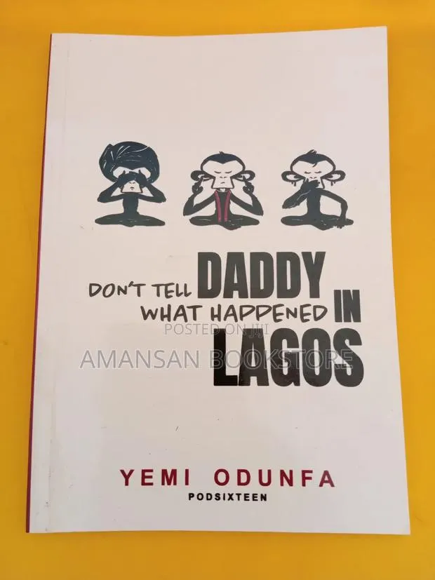 Don't Tell Daddy What Happened in Lagos · Photo 1