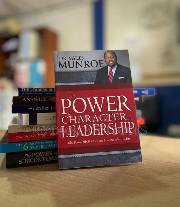 The Power of Character in Leadership by Myles Munroe · Photo 1