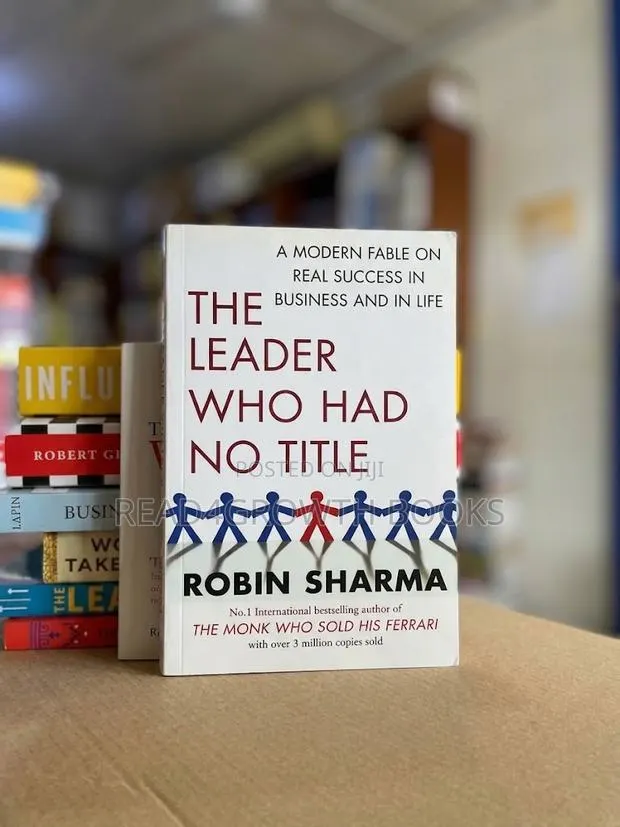 The Leader Who Had No Title by Robin Sharma · Photo 1
