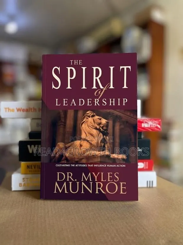 The Spirit of Leadership by Dr. Myles Munroe · Photo 1