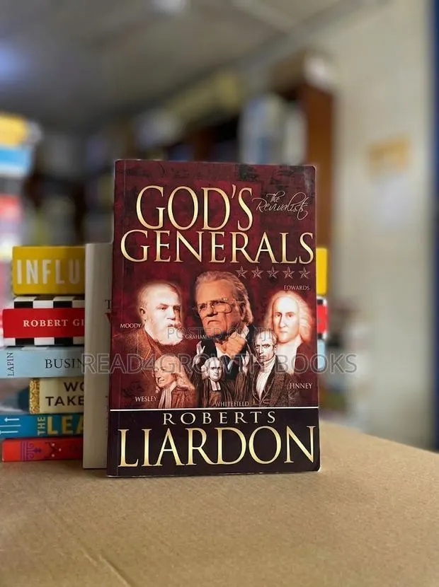 God's Generals: The Revivalists: Roberts Liardon · Photo 1