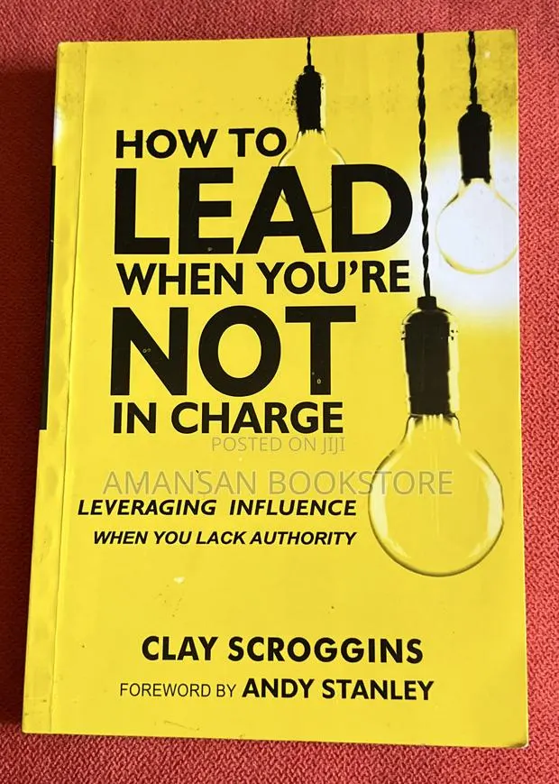 How to Lead When You're Not in Charge · Photo 1